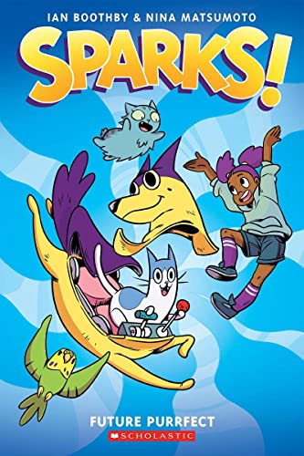 Sparks Future Purrfect A Graphic Novel (Sparks 3) [Paperback]