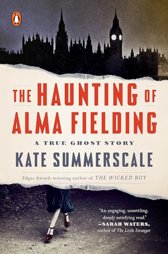The Haunting of Alma Fielding: A True Ghost Story [Paperback]