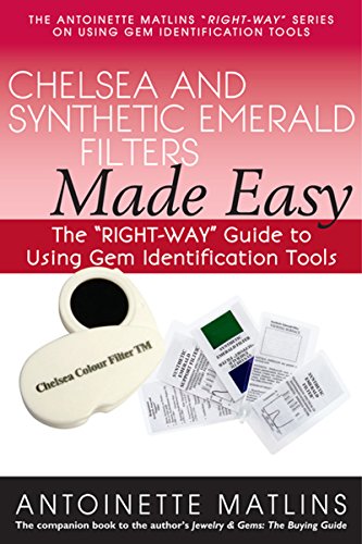 Chelsea and Synthetic Emerald Filters Made Easy The  RIGHT-WAY  Guide to Using  [Paperback]