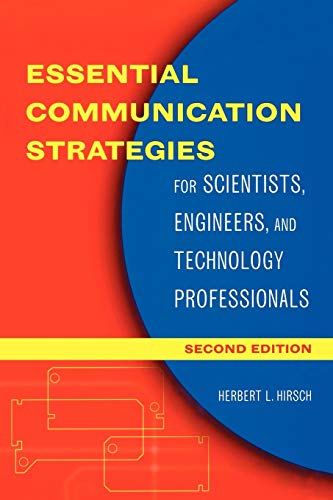 Essential Communication Strategies For Scientists, Engineers, and Technology Pr [Paperback]
