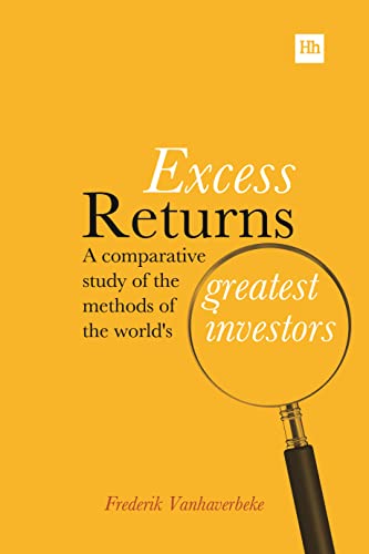 Excess Returns A comparative study of the methods of the world's greatest inves [Paperback]