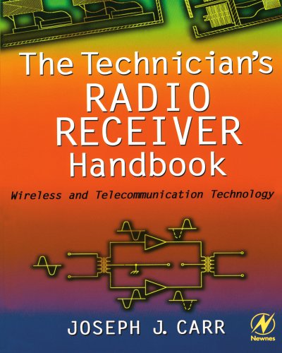 The Technician's Radio Receiver Handbook Wireless and Telecommunication Technol [Paperback]