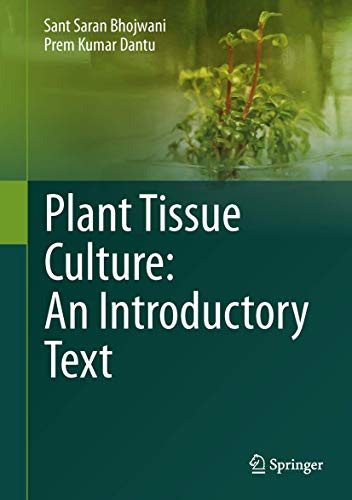 Plant Tissue Culture An Introductory Text [Hardcover]