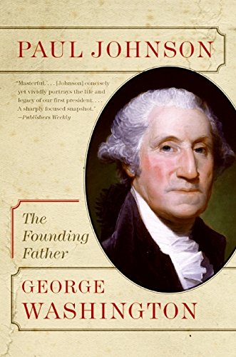 George Washington: The Founding Father [Paperback]