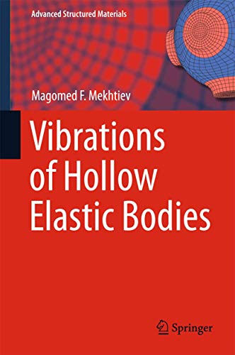 Vibrations of Hollow Elastic Bodies [Hardcover]