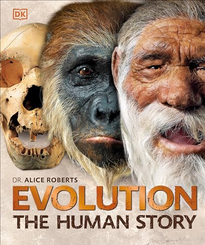 Evolution The Human Story, 2nd Edition [Hardcover]
