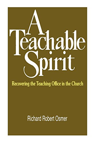 A Teachable Spirit Recovering The Teaching Office In The Church [Paperback]