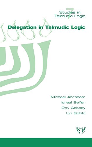 Delegation In Talmudic Logic (studies In Talmudic Logic) (hebrew Edition) [Hardcover]