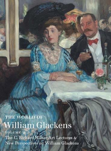 The World of William Glackens Volume II [Hardcover]
