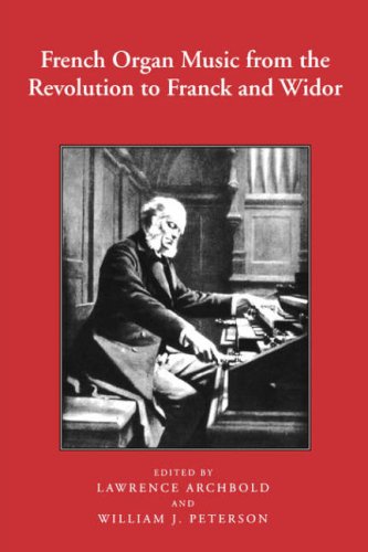 French Organ Music from the Revolution to Franck and Widor [Paperback]