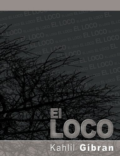 El Loco (spanish Edition) [Paperback]