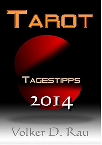 Tarot Tagestipps Fr 2014 Von Volker D. Rau [Paperback]