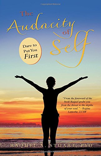The Audacity Of Self Dare To Put You First [Hardcover]