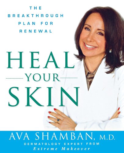 Heal Your Skin The Breakthrough Plan for Renewal [Paperback]