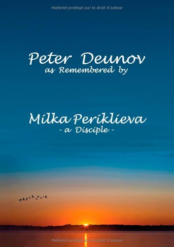 Peter Deunov As Remembered By Milka Periklieva [Paperback]