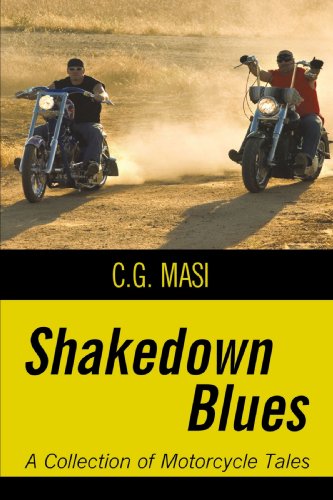 Shakedown Blues A Collection Of Motorcycle Tales [Paperback]