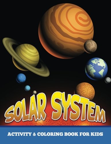 Solar System Activity And Coloring Book For Kids [Paperback]