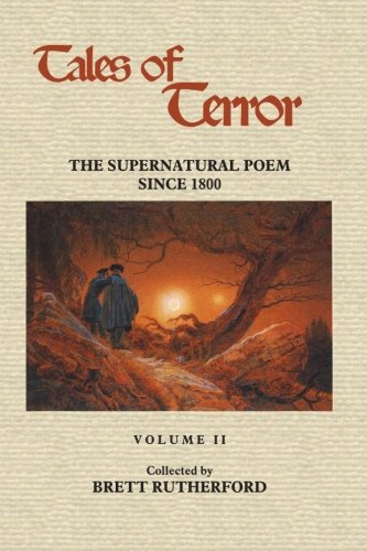 Tales Of Terror The Supernatural Poem Since 1800, Volume 2 [Paperback]