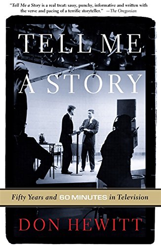 Tell Me A Story 50 Years and 60 Minutes in Television [Paperback]