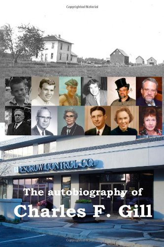 Autobiography of Charles F. Gill [Paperback]