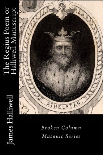 The Regius Poem Or Halliwell Manuscript [Paperback]