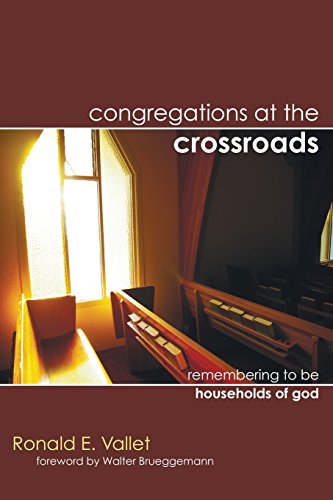 Congregations at the Crossroads  Remembering to Be Households of God [Paperback]