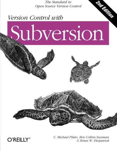 Version Control with Subversion Next Generation Open Source Version Control [Paperback]