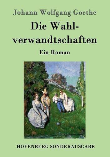 Die Wahlverwandtschaften (german Edition) [Paperback]
