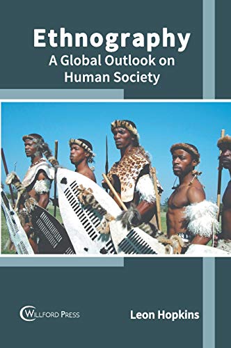 Ethnography A Global Outlook on Human Society [Hardcover]