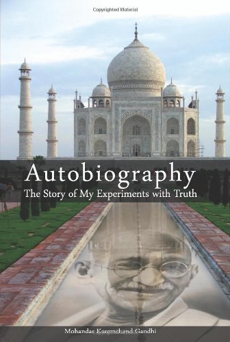 Autobiography  The Story of My Experiments with Truth [Paperback]