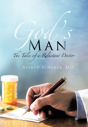 God's Man  The Tales of a Reluctant Doctor [Hardcover]
