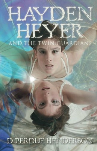 Hayden Heyer and the Twin Guardians [Paperback]