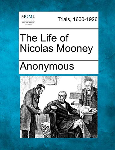 Life of Nicolas Mooney [Paperback]