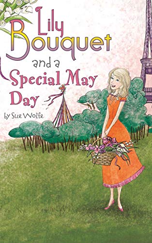 Lily Bouquet and a Special May Day [Hardcover]