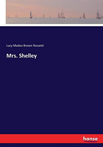 Mrs. Shelley [Paperback]