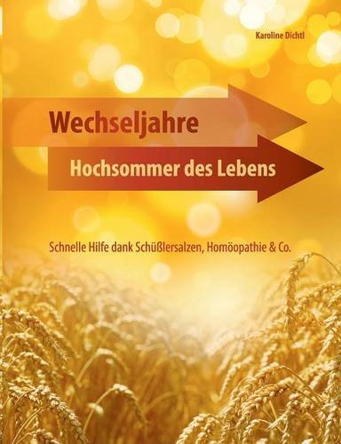 Wechseljahre - Hochsommer des Lebens [Paperback]