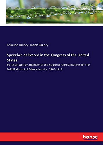 Speeches Delivered in the Congress of the United States [Paperback]