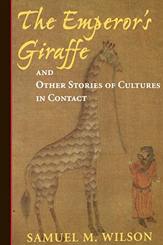 The Emperor's Giraffe And Other Stories Of Cultures In Contact [Paperback]