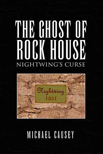 The Ghost Of Rock House Nightwing's Curse [Paperback]