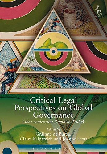 Critical Legal Perspectives on Global Governance Liber Amicorum David M Trubek [Paperback]