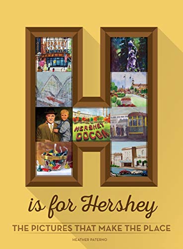 H Is For Hershey [Hardcover]