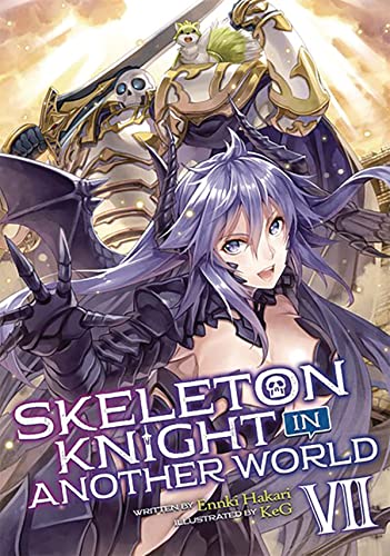 Skeleton Knight in Another World (Light Novel) Vol. 7 [Paperback]