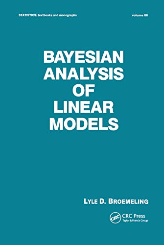 Bayesian Analysis of Linear Models [Paperback]