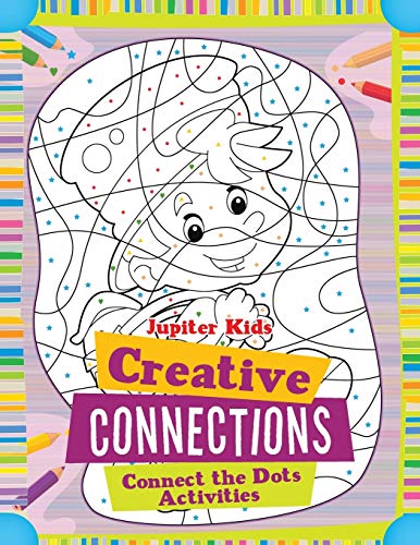Creative Connections  Connect the Dots Activities [Paperback]
