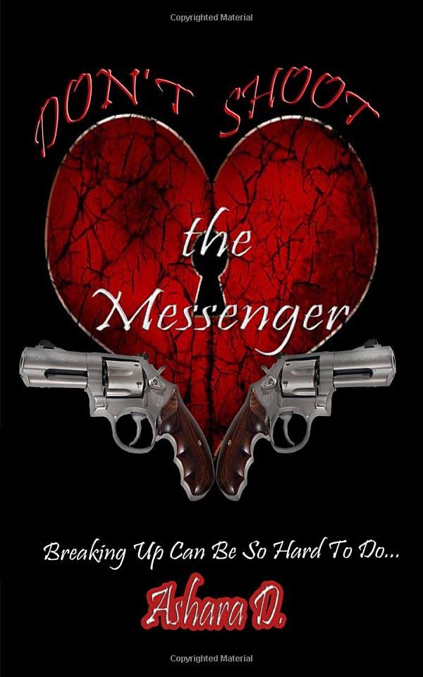 Don't Shoot The Messenger [Paperback]