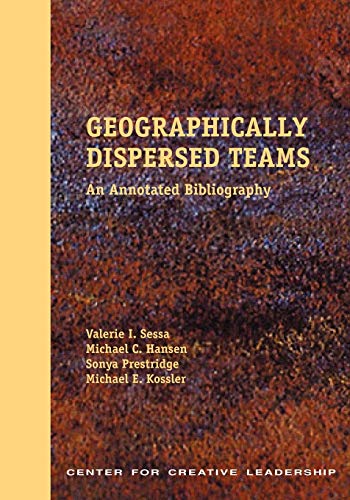 Geographically Dispersed Teams An Annotated Bibliography [Paperback]
