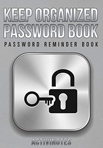 Keep Organized Password Book - Password Reminder Book [Paperback]