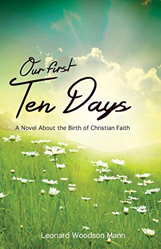 Our First Ten Days [Perfect Paperback]