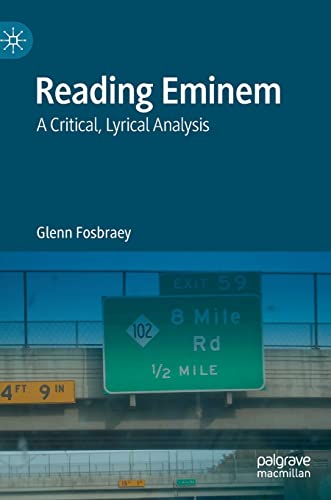 Reading Eminem A Critical, Lyrical Analysis [Hardcover]