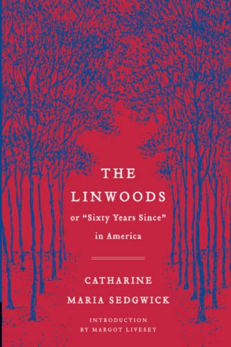 The Linwoods or,  Sixty Years Since  in America [Paperback]